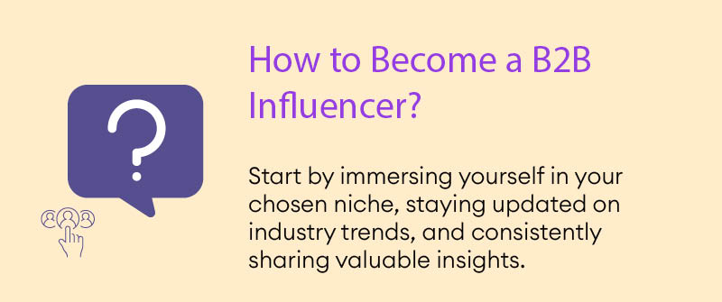 How to Become a B2B Influencer